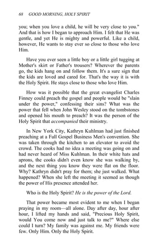 72 GOOD MORNING, HOLY SPIRIT
"anyone who speaks a word against the Son of Man, it will
be forgiven him; but to him who bla...