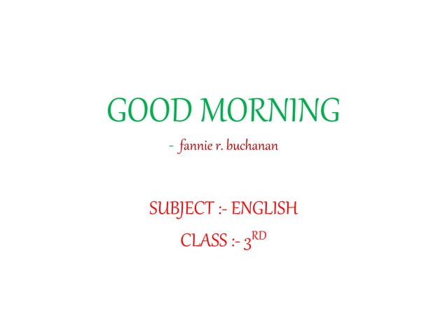 Good Morning Poem PPT good-morning-poem-ppt