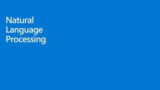 Natural
Language
Processing
 