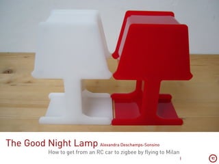 The Good Night Lamp  (Pecha Kucha Montreal edition)
