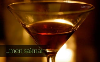 ...men saknar
 