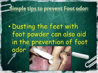 Toe Dusting Good personal hygiene and the skin | PPTX