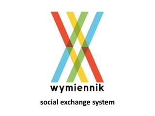social exchange system
 