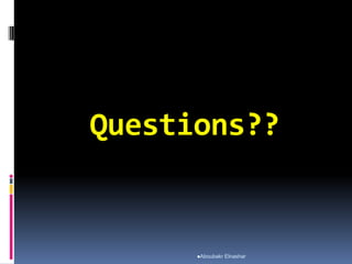 Questions??
Aboubakr Elnashar
 