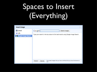 Spaces to Insert (Everything)