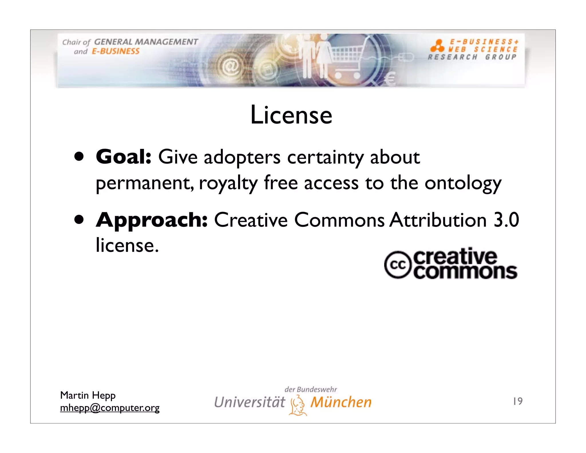 The GoodRelations Ontology: Making Semantic Web-based E-Commerce a Reality
