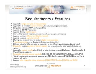 Requirements / Features
 •   Support for ranges and units of measurements
 •   Support for all common business functions, ...