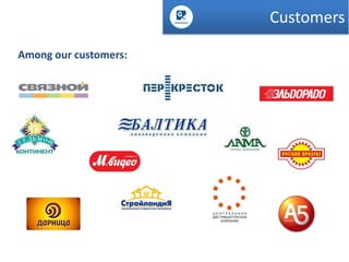 Customers
Among our customers:

 