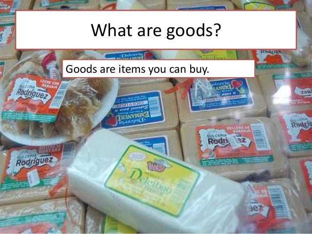 Goods and services