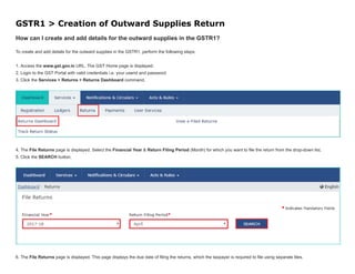 GSTR1 > Creation of Outward Supplies Return
How can I create and add details for the outward supplies in the GSTR1?
To cre...