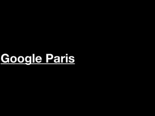 Google Paris
 