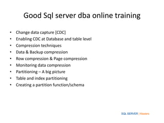 Good sql server dba online training | PPT