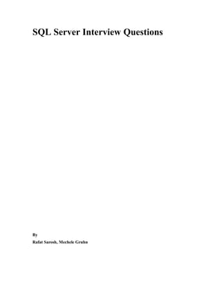 SQL Server Interview Questions
By
Rafat Sarosh, Mechele Gruhn
 