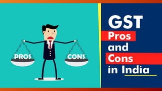 goods ans services tax,act - pros & cons