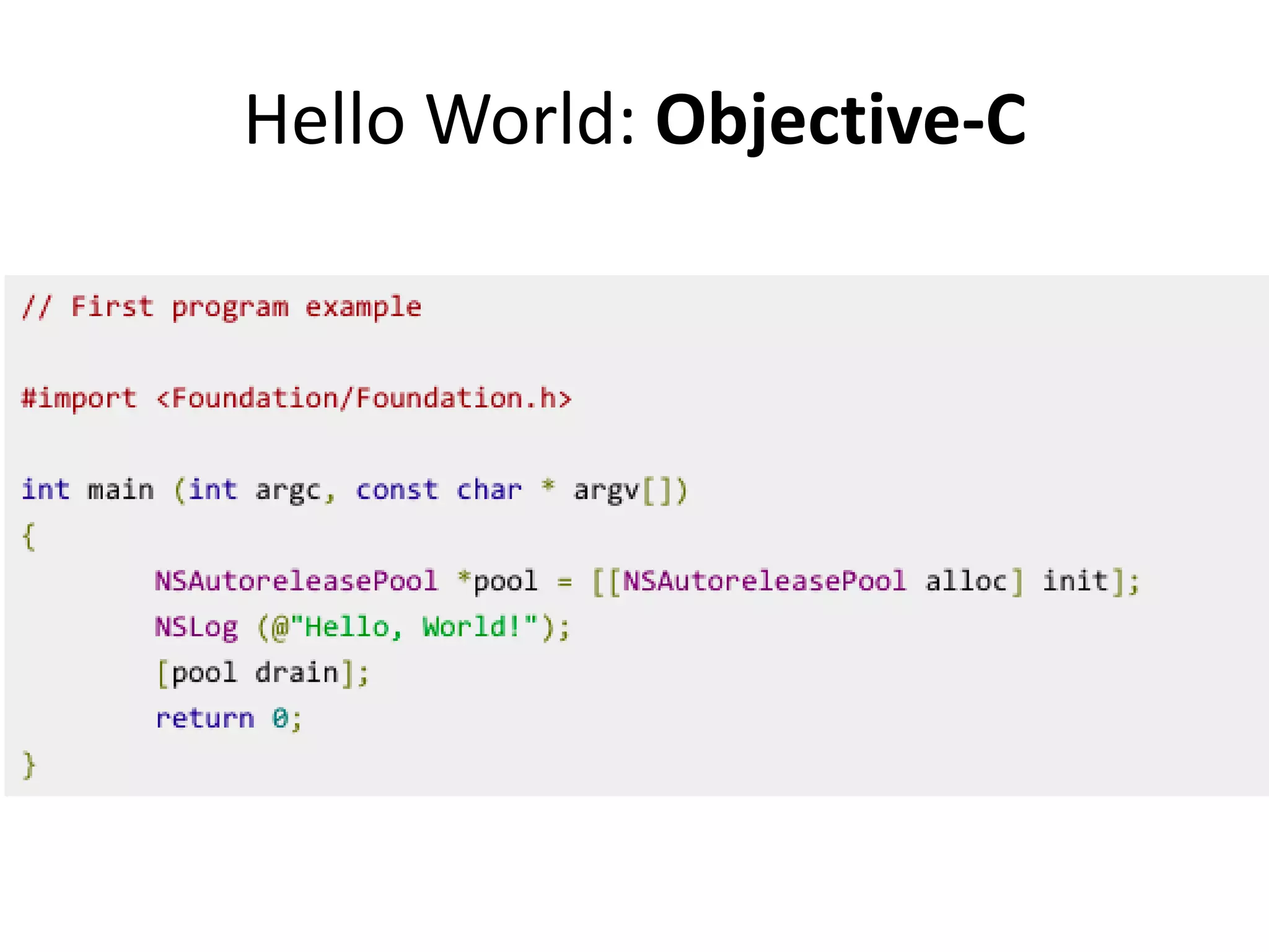 Hello World: Objective-C
 