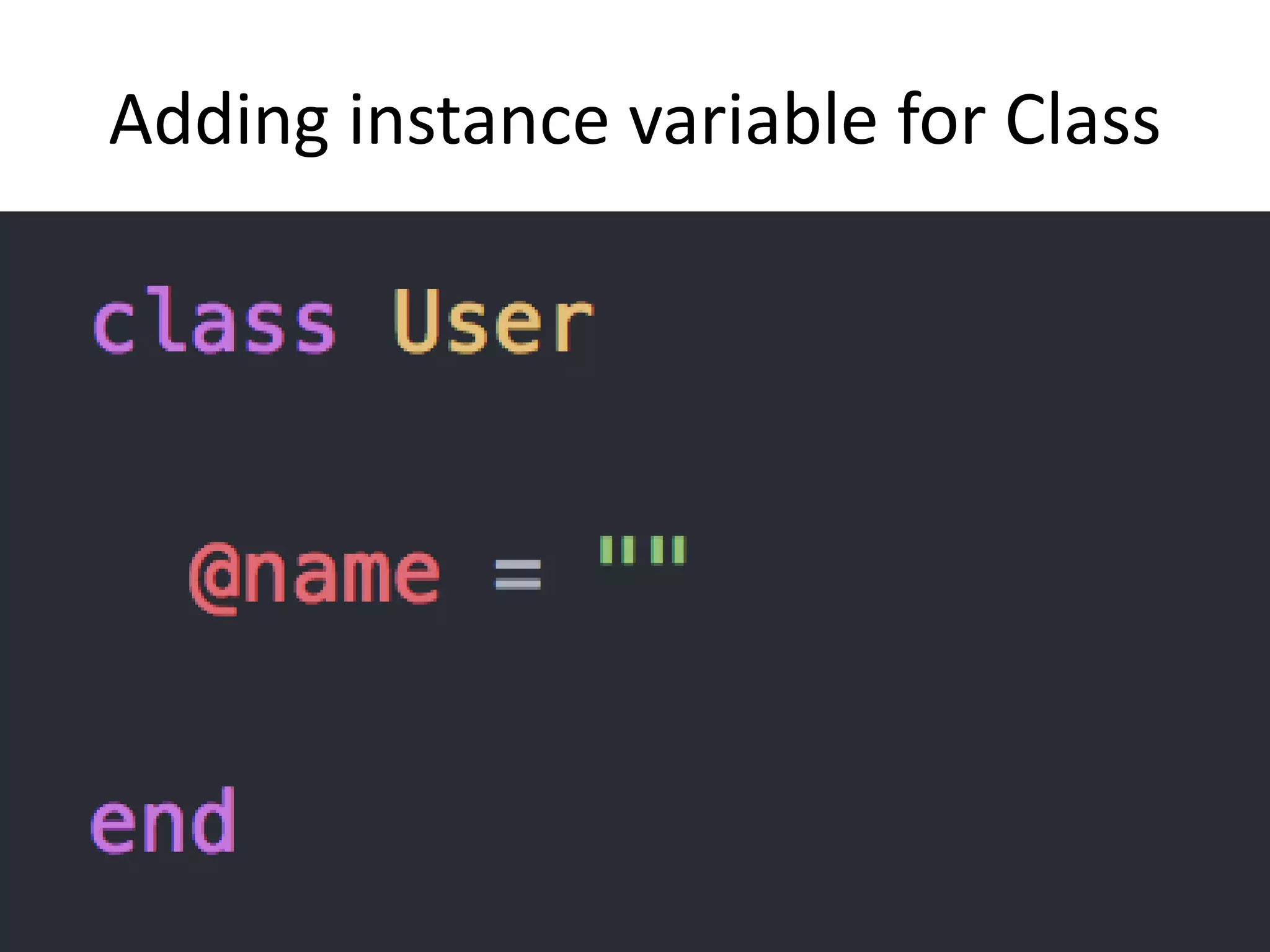 Adding instance variable for Class
 