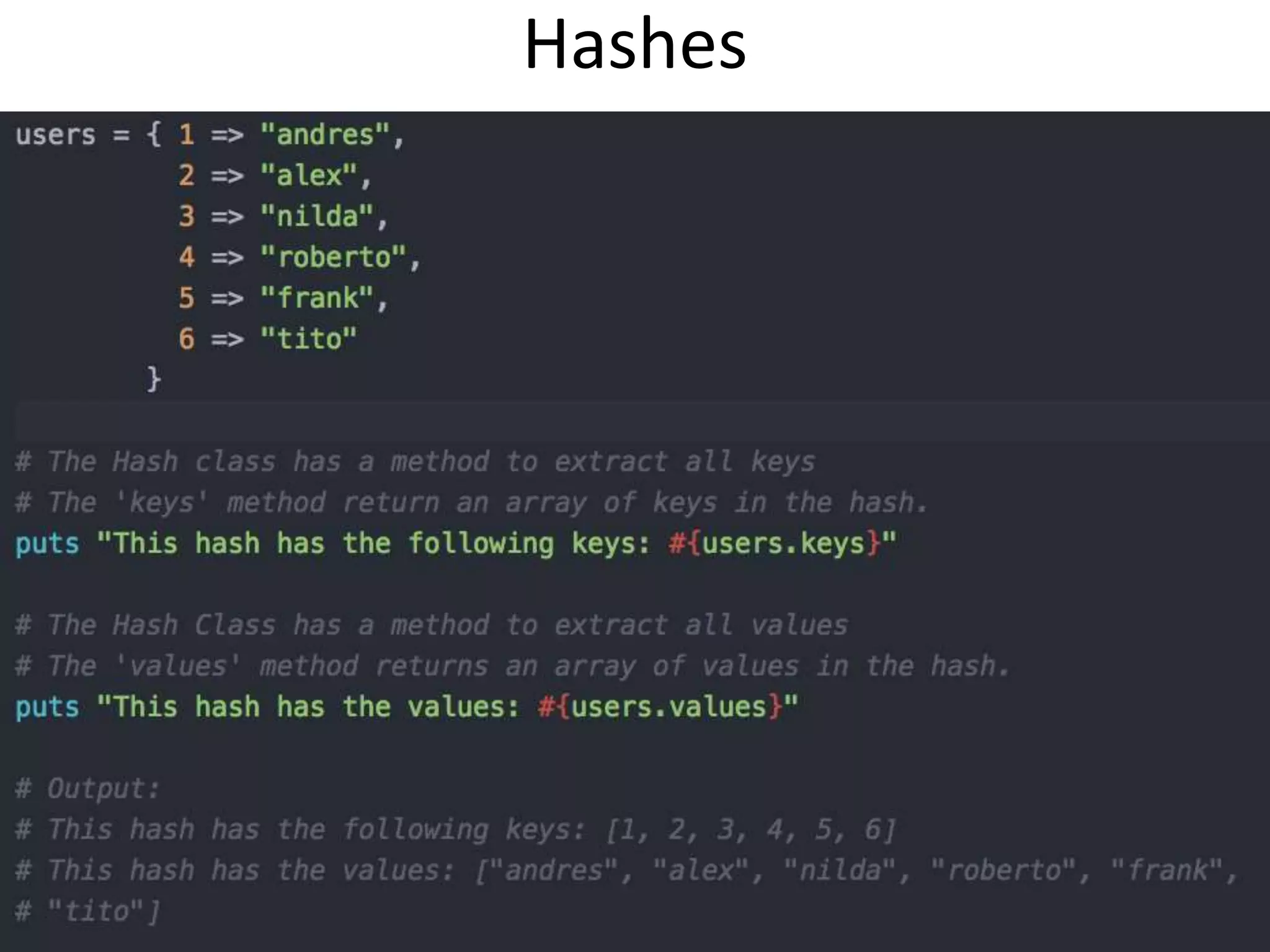 Hashes
 