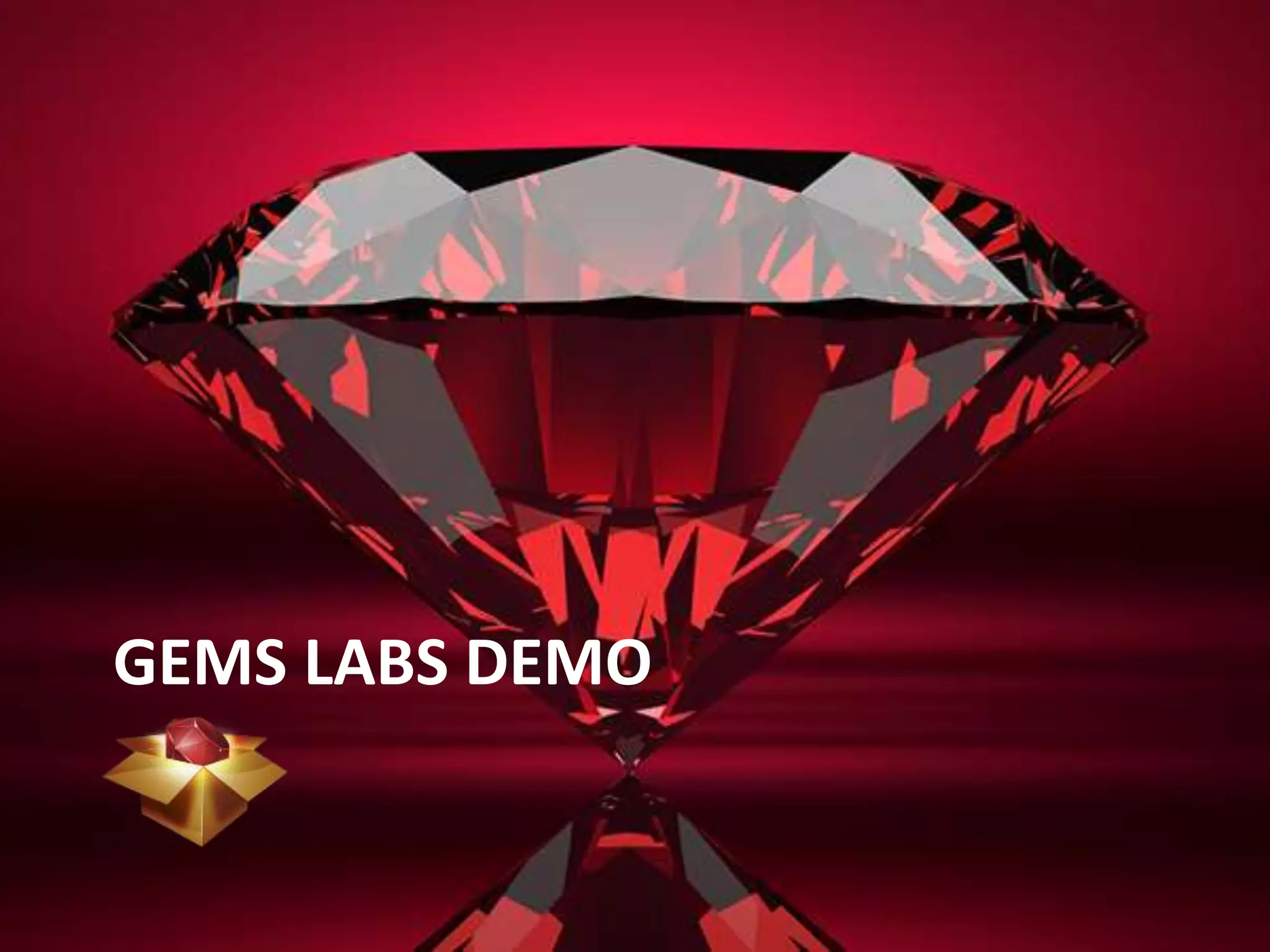 GEMS LABS DEMO
 