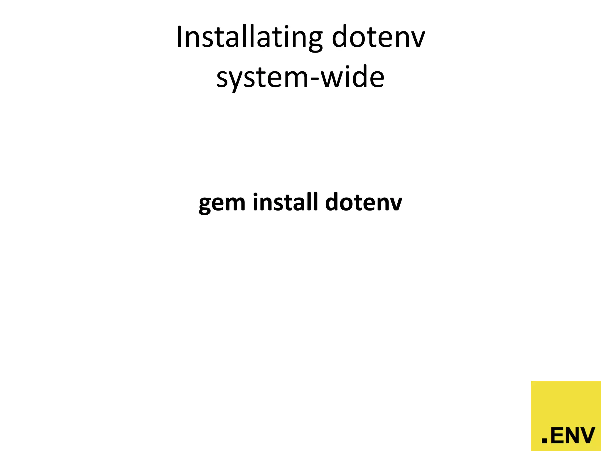 Installating dotenv
system-wide
gem install dotenv
 