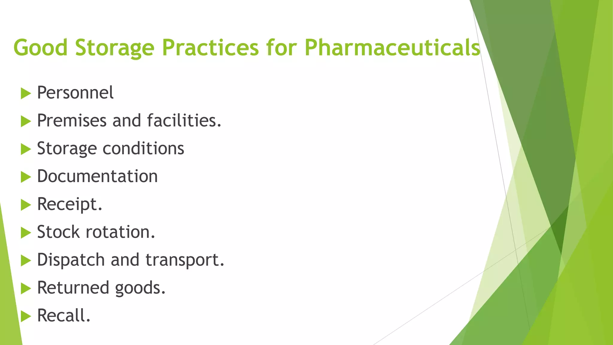 Good storage practices for pharmaceuticals PPT