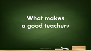 Good teacher | PPTX