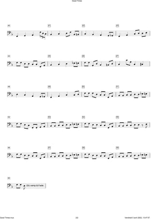 ?b
40
ö ö ö ööö£
41
ö ö ö ö önö
42
ö ö ö öbö
43
ö ö ö ö ö ö
?b
44
ö ö ö ö ö ö ö ö
45
ö ö ö bönö 46
ö ö ö ö ö nö ö
47
ö ö ö ö #ö
?b
48
ö ö ö öbö
49
ö ö ö ö ö
50
ö ö ö ö ö ö ö ö
51
ö ö ö ö ö öbönö
?b
52
ö ö ö ö ö ö ö ö
53
ö ö ö ö ö öbönö 54
ö ö ö ö ö ö ö ö
55
ö ö ö ö ö ö ä öJ
?b
56
ö ö ö ö ö ö ö ö
57
ö ö ö ö ö öbönö 58
ö ö ö ö ö ö ö ö
59
ö ö ö ö ö öbönö
?b
60
ö ö öJEtc vamp & Fade
Good Times
Good Times.mus 2/2 Vendredi 5 avril 2002, 13:47:57
 