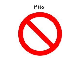 If No 