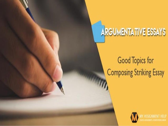 My Hobby English Essay An Argumentative Essay Requires You To Put Forth An Argument On A Topic Compare And Contrast Essay High School And College also Essay Good Health Engaging Argumentative Essay Topics Proposal Argument Essay Topics