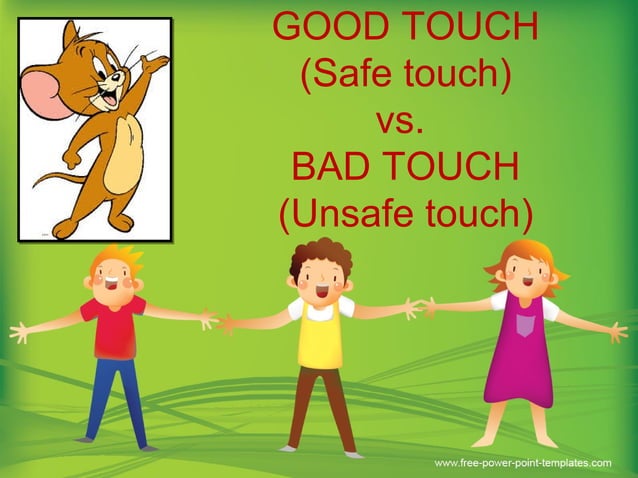 Good touch bad touch(safe and unsafe touch) | PPT | Internet for ...