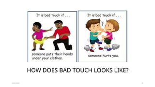 GOOD TOUCH AND BAD TOUCH - AWARENESS.... | PPTX