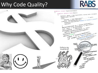 Why Code Quality?
 