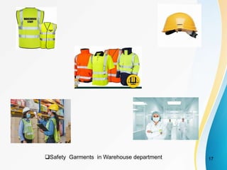 17
Safety Garments in Warehouse department
 