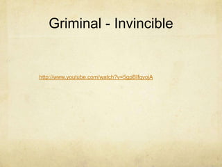 Griminal - Invinciblehttp://www.youtube.com/watch?v=5gpBIfqvojA