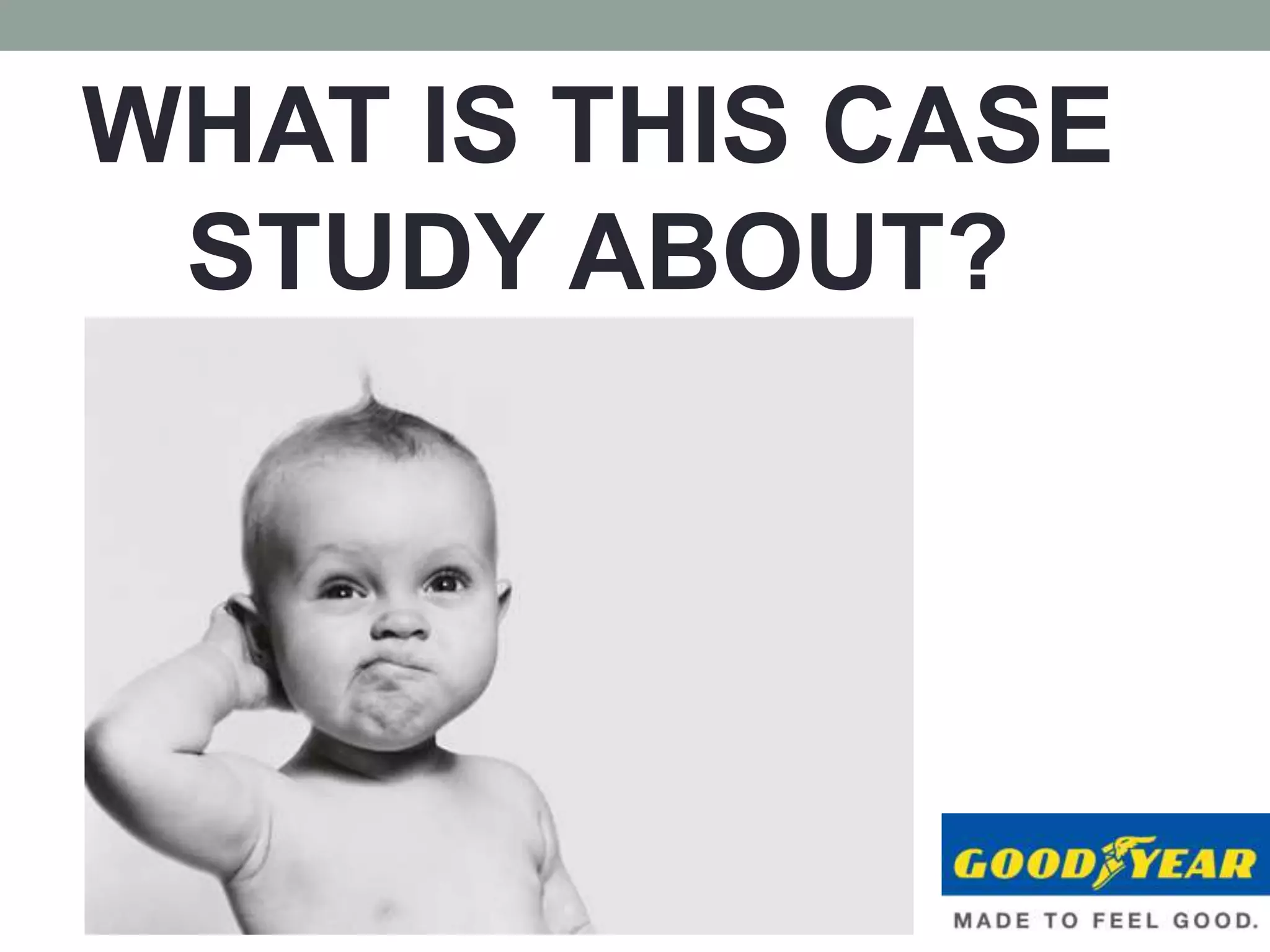 WHAT IS THIS CASE
STUDY ABOUT?
 
