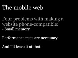 Google presentation: The Open Web goes mobile