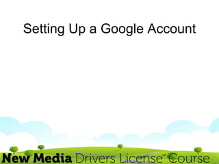Setting Up a Google Account 