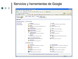 Servicios y herramientas de Google