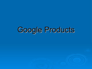 Google Products 