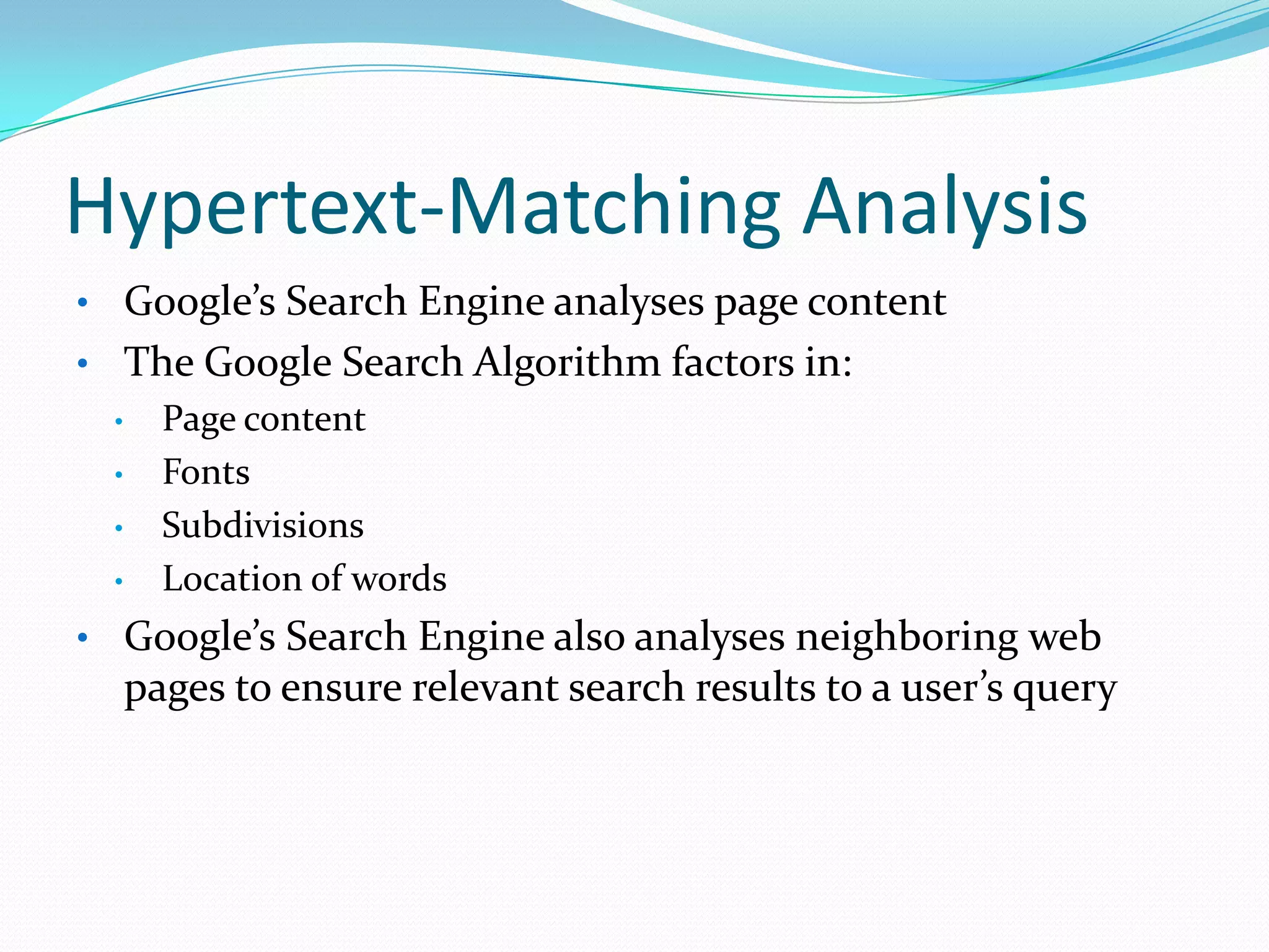 Hypertext-Matching AnalysisGoogle’s Search Engine analyses page content