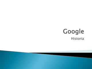 Google Historia 