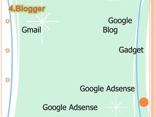 4.Blogger ใช้งานง่าย แค่มีบัญชีอีเมล์ของ Google นั่นก็คือ Gmail คุณก็สามารถสร้าง Blog ออกมาได้นับไม่ถ้วนปรับแต่งง่าย มีเทมเพลต พร้อมทั้ง Gadget มากมายให้เลือกใช้ เพื่อบ่งบอกความเป็นตัวของคุณข้อสุดท้ายสำคัญที่สุด สามารถนำมาติดโฆษณาหารายได้จาก Google Adsenseได้อย่างง่าย ๆ หลาย ๆ คนเอามันมาเป็นสะพานเพื่อสมัคร Google Adsense
