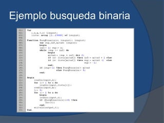 Ejemplo busqueda binaria
 
