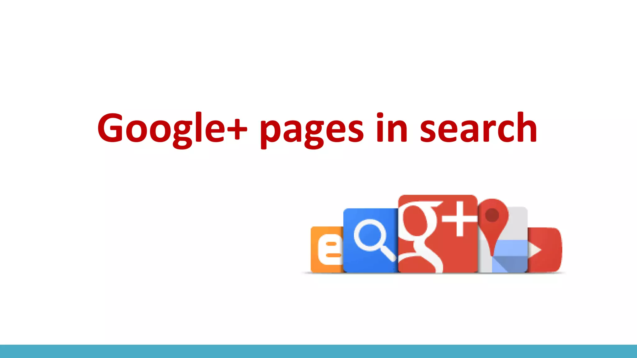 Google+ pages in search
 