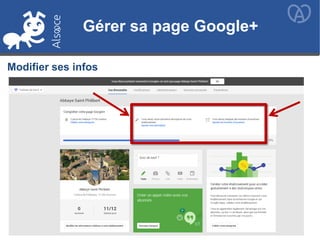 Gérer sa page Google+
Modifier ses infos
Gérer sa page Google+
 