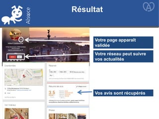 Votre page apparaît
validée
Vos avis sont récupérés
Votre réseau peut suivre
vos actualités
Résultat
 