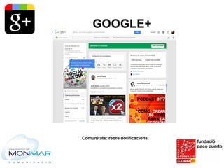 Google+, xarxa per posicionar-te a Google Slide 16