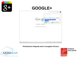 Google+, xarxa per posicionar-te a Google Slide 4