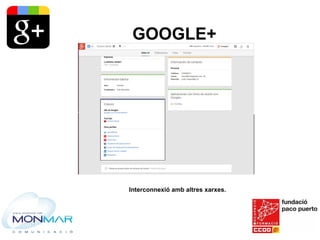 Google+, xarxa per posicionar-te a Google Slide 7