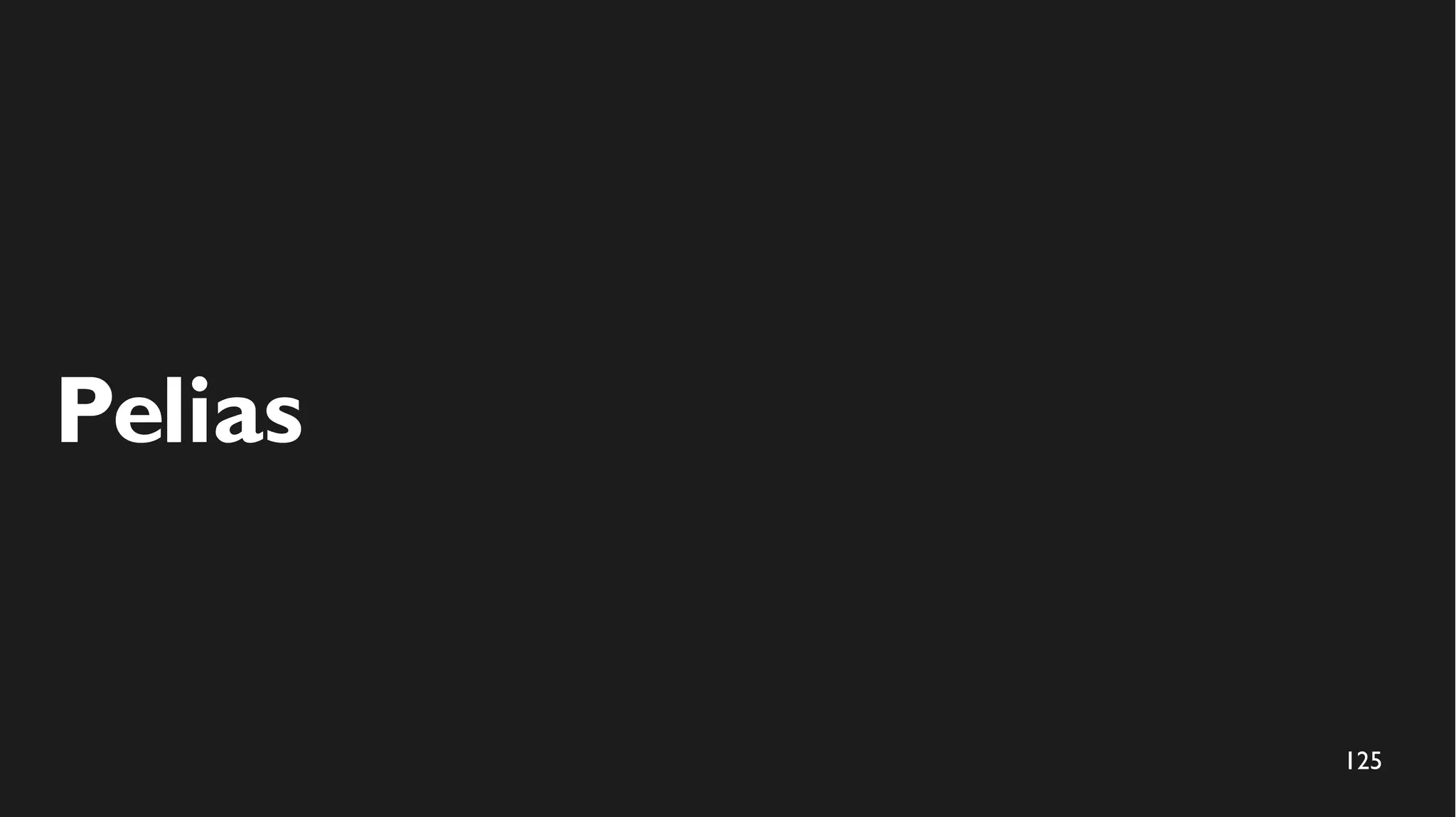 125
Pelias
 