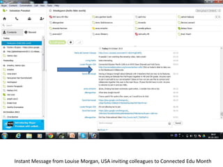 Instant Message from Louise Morgan, USA inviting colleagues to Connected Edu Month

 